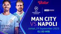 Siaran Langsung Champions League Man City vs Napoli: Eksklusif di Vidio