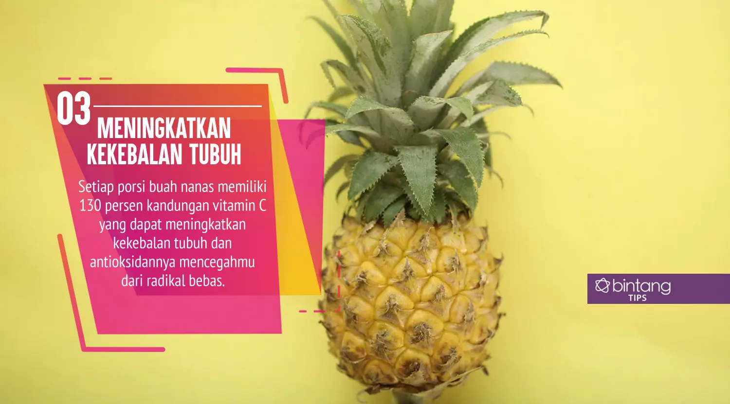 Manfaat Nanas. (Foto: Daniel Kampua, Digital Imaging: Nurman Abdul Hakim/Bintang.com)