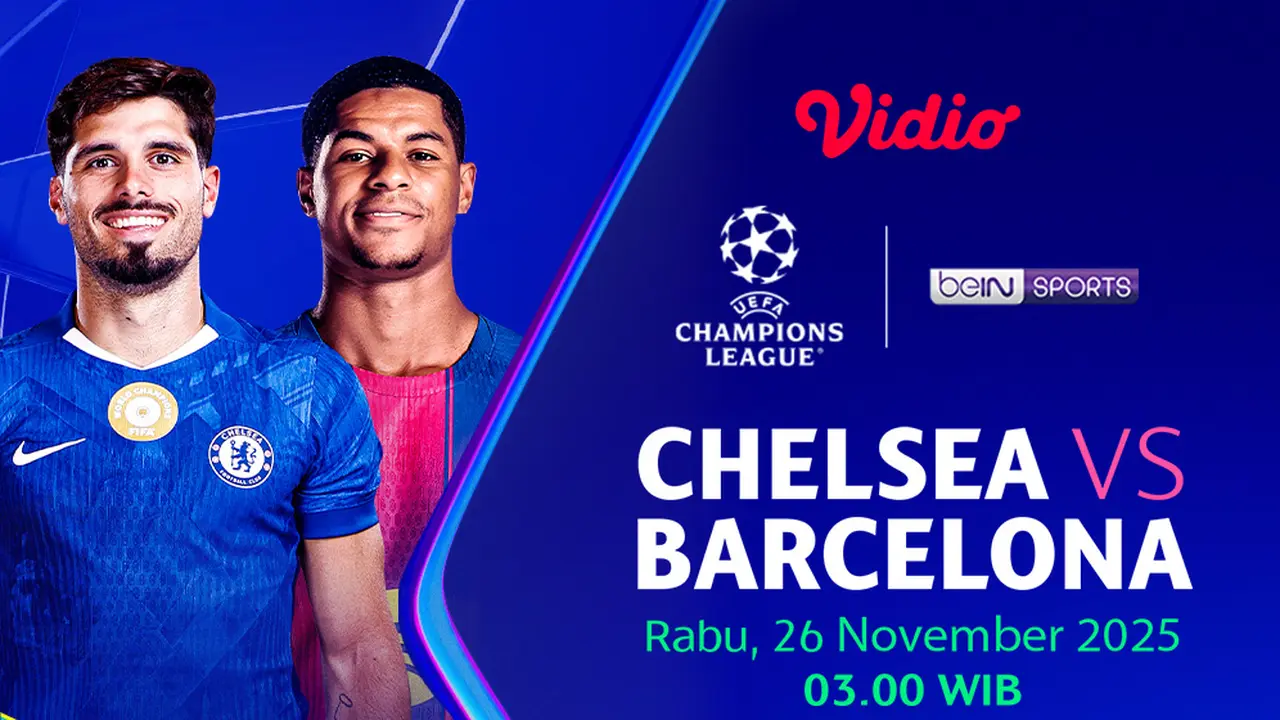 Saksikan Liga Champions Chelsea vs Barcelona eksklusif di Vidio. (dok. vidio.com)