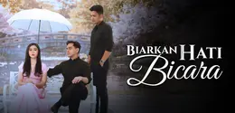 Biarkan Hati Bicara (Dok. Vidio)
