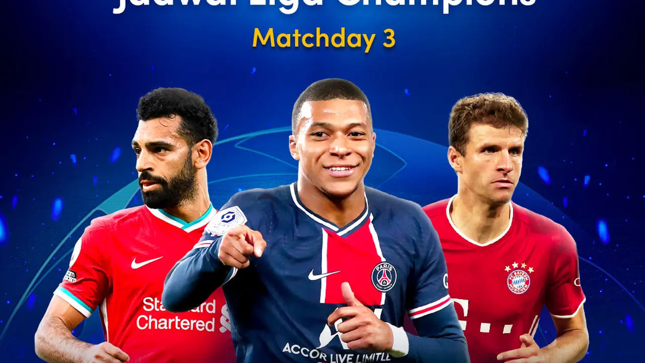 Jadwal Liga Champions Matchday 3