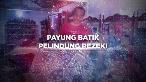 VIDEO BERANI BERUBAH: Payung Batik Pelindung Rezeki