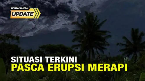VIDEO: Kembali Erupsi, Status Gunung Merapi Masih Tingkat Siaga atau Level III