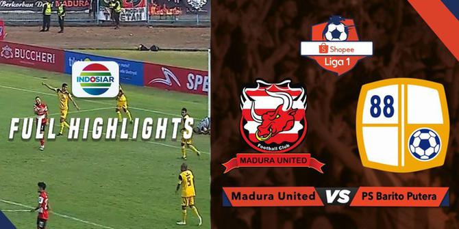 VIDEO: Highlights Shopee Liga 1 2019, Barito Putera Tahan Madura United 2-2