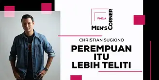 Dalam Men’s Corner kali ini, Christian Sugiono berbincang mengenai kesetaraan gender, arti perempuan hebat, hingga celebrity crush-nya. Bagaimana selengkapnya? Simak dalam video berikut ini!
