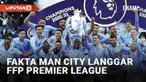Isu tak sedap tengah melanda kontestan Liga Inggris, Manchester City. City diduga melakukan 100 pelanggaran finansial yang ditetapkan Liga Inggris. Penyelidikan 4 tahun menyebut bila pelanggaran terjadi pada 2009-2018.