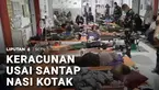 Masih soal keracunan, kalau yang ini penyebabnya diduga akibat menu nasi kotak dari sumbangan warga.