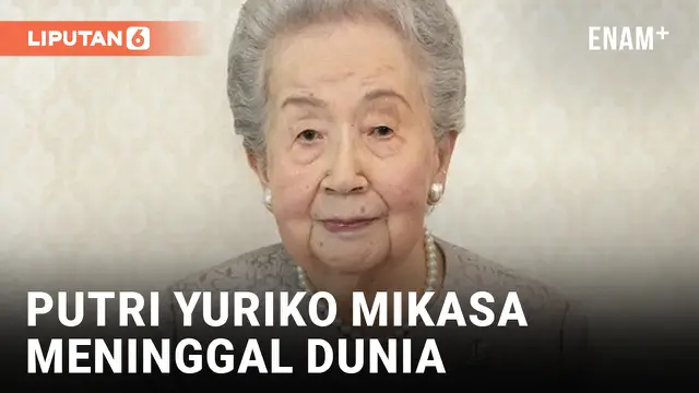 PUTRI YURIKO MIKASA MENINGGAL DUNIA DI USIA 101 TAHUN