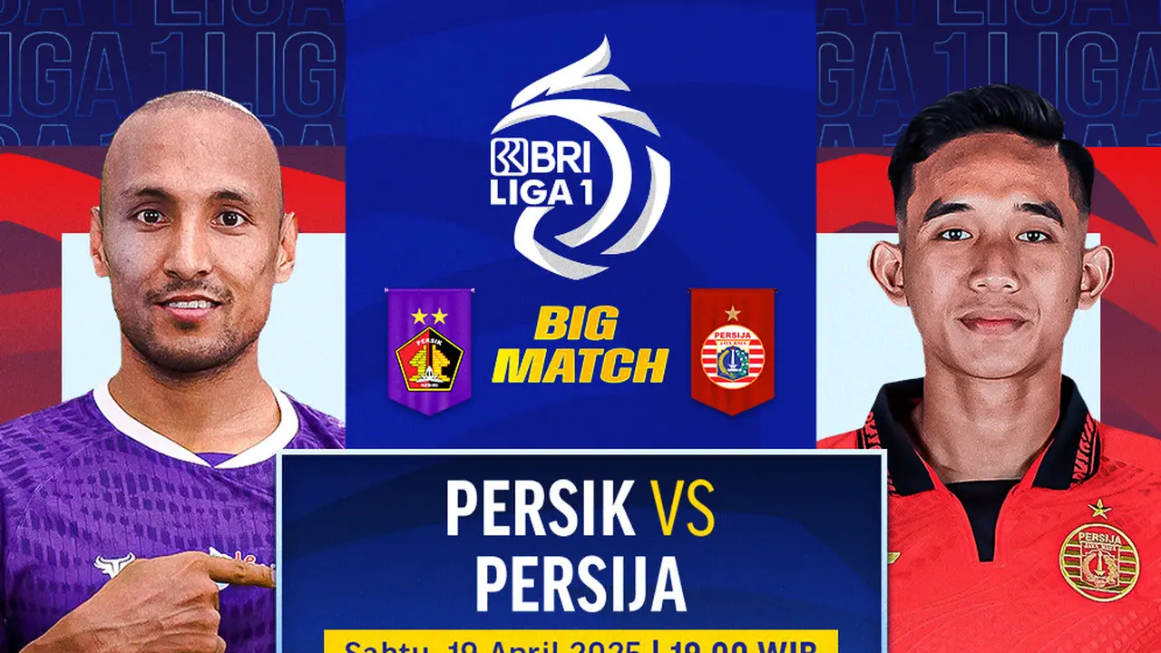 Saksikan Siaran Langsung Big Match BRI Liga 1: Persik vs Persija Akhir Pekan Ini di Vidio
