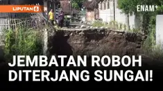 Detik-detik Jembatan Roboh Usai Diterjang Arus Sungai