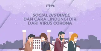 Social Distance dan 4 Cara Lindungi Diri dari Virus Corona