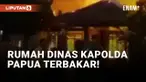 Rumah Dinas Kapolda Papua Kebakaran