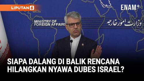 Siapa Dalang di Balik Rencana Hilangnya Nyawa Dubes Israel?