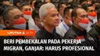 Bacapres Ganjar Pranowo menghadiri acara pembekalan calon pekerja migran Indonesia yang digelar oleh Badan Perlindungan Pekerja Migran Indonesia, BP2MI, di Jakarta. Selain berpesan harus bekerja secara profesional, Ganjar menekankan perlu ada pelatih...