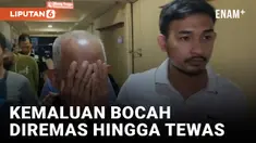 Innalillahi, Bocah di Depok Tewas Usai Kemaluannya Diremas oleh Kakek Cabul