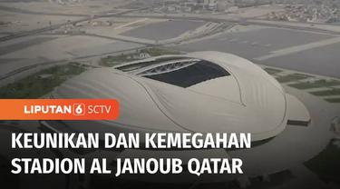 Satu dari delapan stadion yang disiapkan Qatar untuk menggelar Piala Dunia 2022 yaitu Stadion Al-Janoubi memiliki desain unik. Stadion di Kota Al Wakrah yang desainnya sempat menjadi kontroversi ini terinspirasi mutiara dan perahu tradisional Qatar.