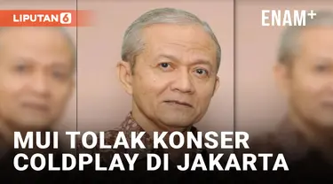 MUI TOLAK KONSER COLDPLAY DI JAKARTA: MERUSAK AKHLAK DAN MORAL ANAK BANGSA