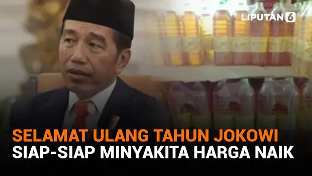 Mulai dari ulang tahun Jokowi hingga siap-siap MinyaKita harga naik, berikut sejumlah berita menarik News Flash Liputan6.com.