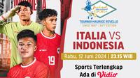 Link Siaran Langsung Italia vs Indonesia U20 Toulon Cup 2024 di Vidio, 12 Juni 2024. (Sumber: dok. vidio.com)