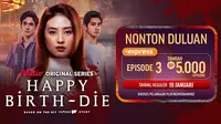 Vidio Original Series Happy Birth-Die Episode 2 (Dok. Vidio)