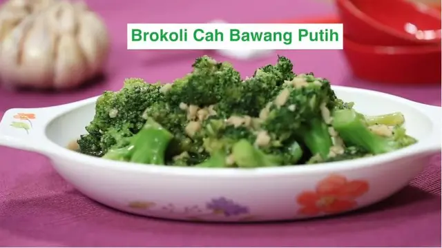 Resep Brokoli Cah Bawang Putih, Menu Lezat dan Sehat untuk Sahur