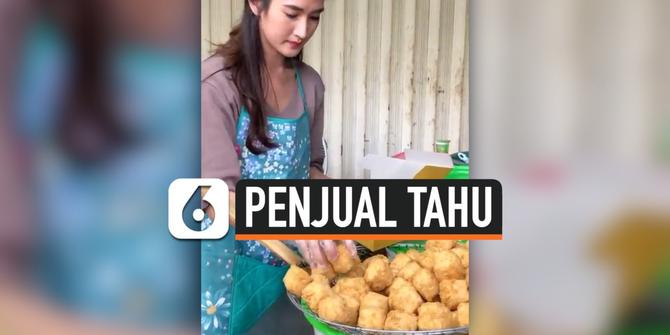 VIDEO: Viral Penjual Tahu Cantik Hebohkan Media Sosial