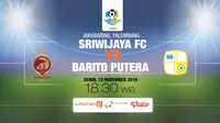 Sriwijaya FC vs PS Barito Putera