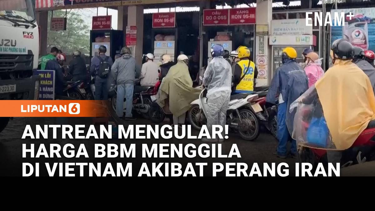 Imbas Perang Iran, Harga Bensin Naik 22 Persen di Vietnam dan Antrean Mengular