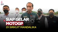 Berita Video, Presiden Joko Widodo Nyatakan Indonesia Siap Gelar MotoGP Mandalika 2022