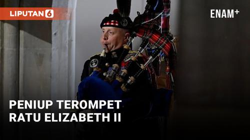 VIDEO: Lantunan Terakhir Peniup Terompet, Sang Alarm Pribadi Ratu Elizabeth II Semasa Hidupnya