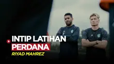Berita Video, keseruan latihan perdana Riyad Mahrez di Al Ahli