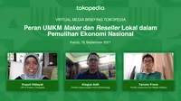Tokopedia mengadakan acara virtual media briefing yang mengusung tema Peran UMKM Maker dan Reseller Lokal dalam Pemulihan Ekonomi Nasional, Kamis (16/9/2021) (Foto: Tokopedia)