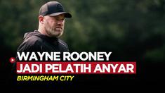 Berita video legenda Manchester United, Wayne Rooney resmi menjadi pelatih baru klub asal Inggris, Birmingham City.