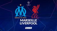 Cover prediksi Marseille vs Liverpool - Champions League. (Bola.com/Gregah Nurikhsani)