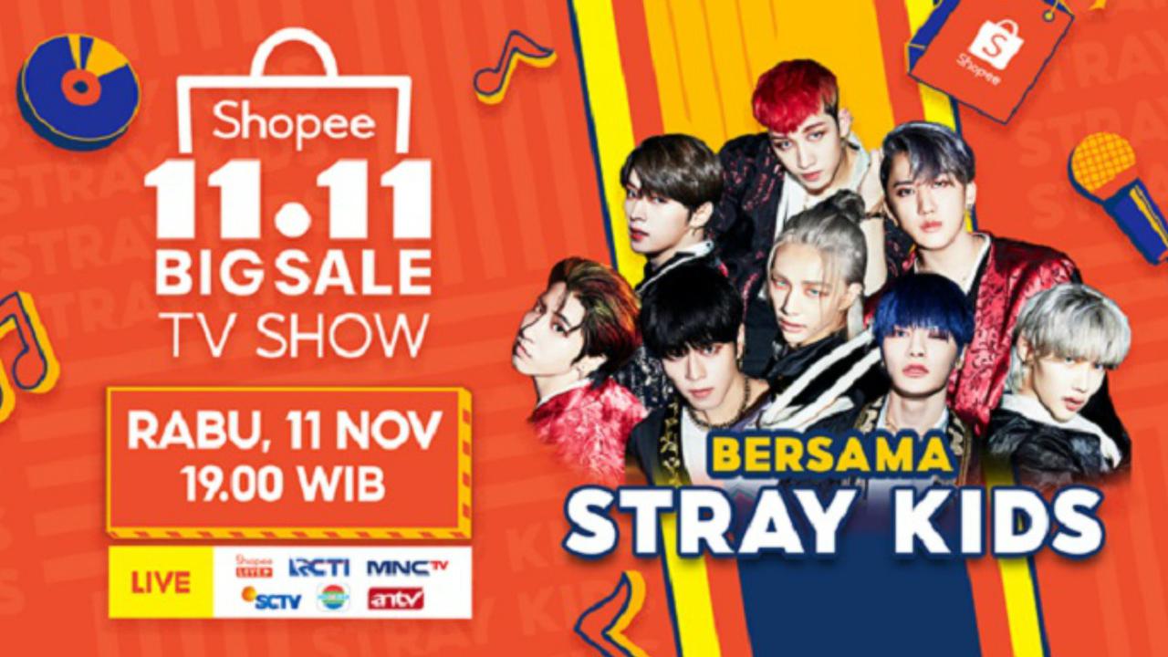 TV Show Shopee 11.11 Big Sale Tampilkan Stray Kids dan Promo Belanja ...
