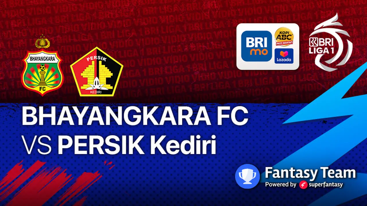 BRI Liga 1 : Bhayangkara FC vs Persik Kediri