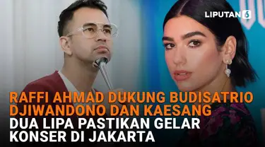 Mulai dari Raffi Ahmad dukung Budisatrio Djiwandono dan Kaesang hingga Dua Lipa pastikan gelar konser di Jakarta, berikut sejumlah berita menarik News Flash Showbiz Liputan6.com.