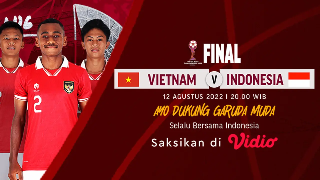 Link Live Streaming Final Timnas Indonesia Vs Vietnam Piala AFF U-16 2022 di Vidio