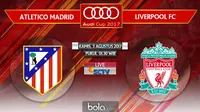 Audi Cup 2017_Atletico Madrid Vs Liverpool FC (Bola.com/Adreanus Titus)