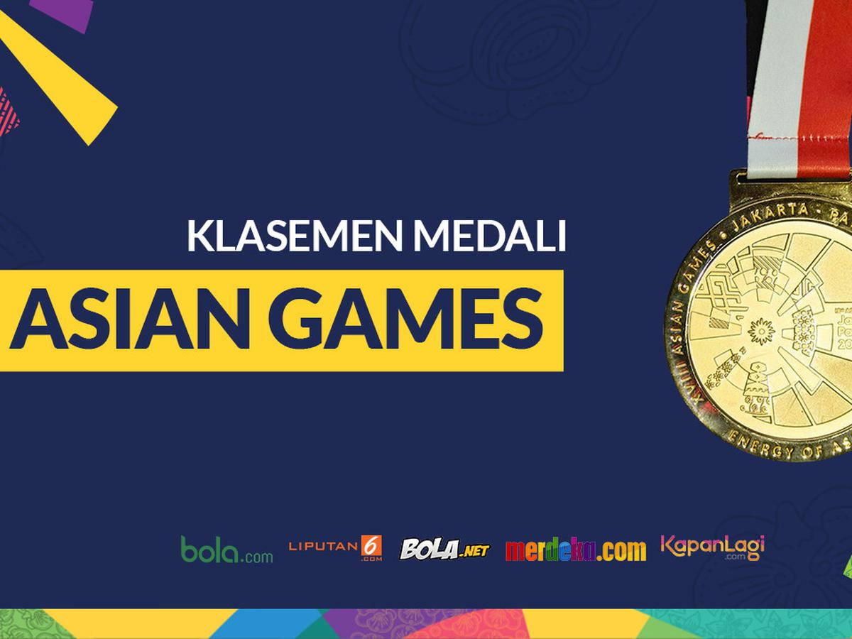 Klasemen Medali Asian Games 2018: Raih 30 Emas, Indonesia ...