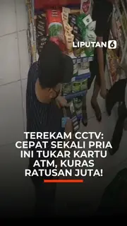 Terekam CCTV: Cepat Sekali Pria Ini Tukar Kartu ATM, Kuras Ratusan Juta!