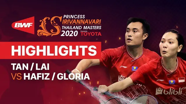 Berita video Hafiz Faizal/Gloria Emanuelle Widjaja yang lolos ke babak final Thailand Masters 2020, setelah mendepak pasangan Malaysia, Tan Kian Meng/Lai Pei Jing.