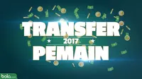 Illustrasi Transfer Pemain 2017 (Bola.com/Adreanus Titus)