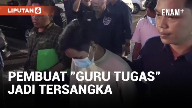 Pembuat Konten "Guru Tugas" Ditetapkan Jadi Tersangka