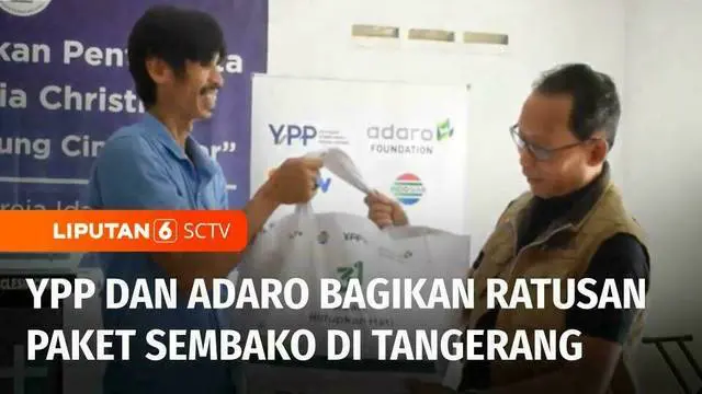 Di saat makin meningkatnya harga kebutuhan bahan pangan, YPP SCTV-Indosiar dan Adaro membagikan ratusan paket sembako di daerah Pondok Cabe, Tangerang Selatan, Banten dan Tajur Halang, Kabupaten Bogor, Jawa Barat.