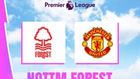 Prediksi Nottingham Forest Vs MU di Liga Inggris: Momentum Menjaga Konsistensi