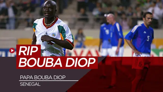 VIDEO: Pahlawan Senegal di Piala Dunia 2002, Papa Bouba Diop Meninggal Dunia
