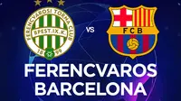 Liga Champions - Ferencvaros Vs Barcelona (Bola.com/Adreanus Titus)