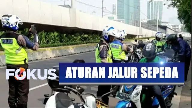 Kena Tilang, Pengendara di Jalur Sepeda Terancam Denda Rp 500 Ribu