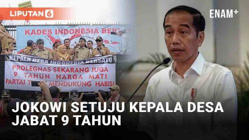 VIDEO: Jokowi Setuju Kepala Desa Menjabat 9 Tahun